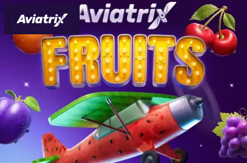 Aviatrix Fruits